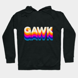 4 Letter Words - Gawk Hoodie